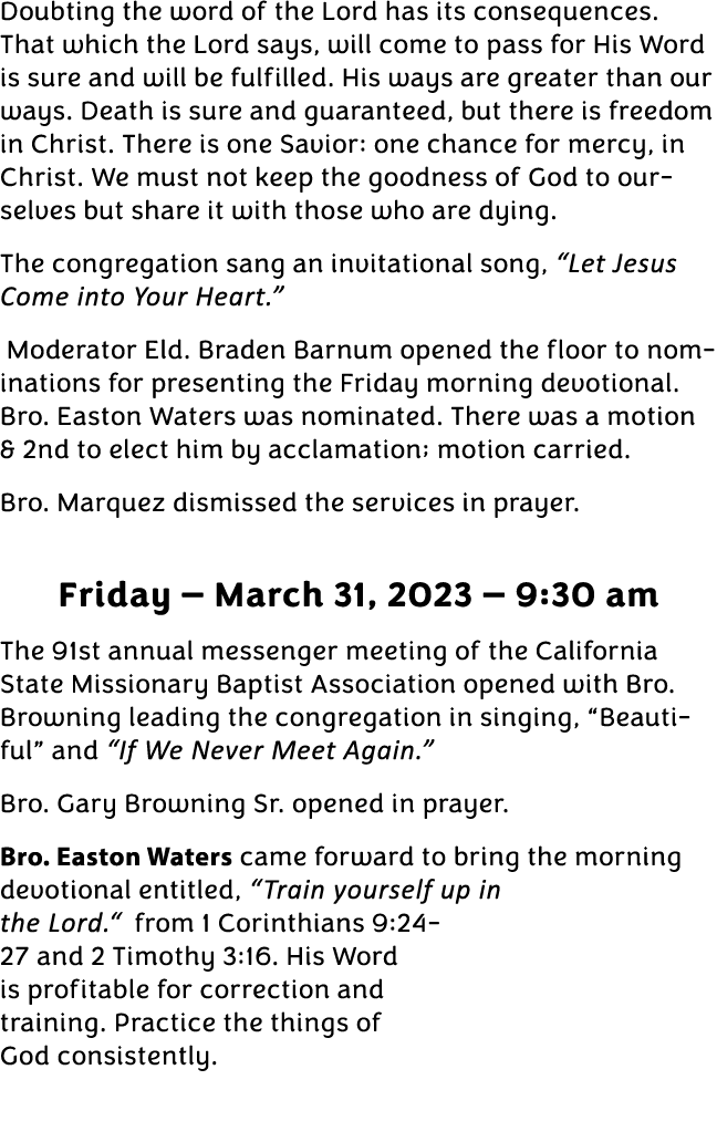 Doubting the word of the Lord has its consequences. That which the Lord says, will come to pass for His Word is sure ...