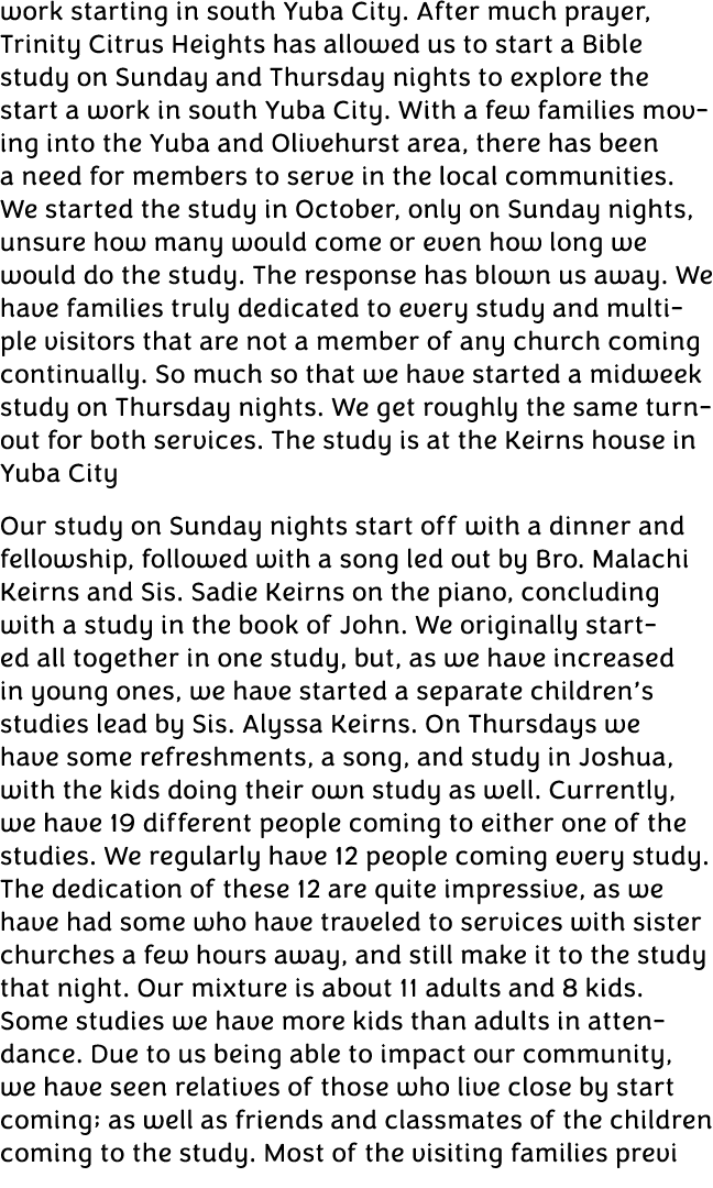 work starting in south Yuba City. After much prayer, Trinity Citrus Heights has allowed us to start a Bible study on ...