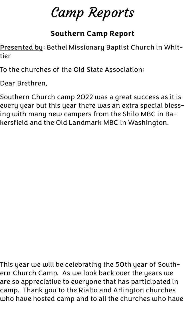  Camp Reports Southern Camp Report Presented by: Bethel Missionary Baptist Church in Whittier To the churches of the ...