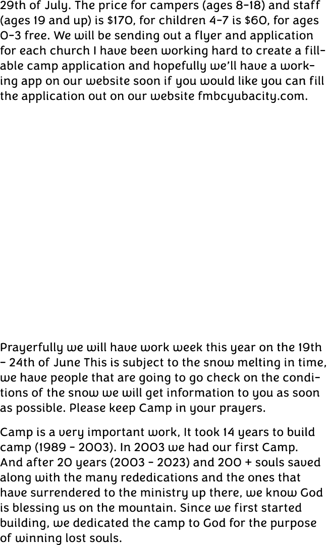 29th of July. The price for campers (ages 8 18) and staff (ages 19 and up) is $170, for children 4 7 is $60, for ages...