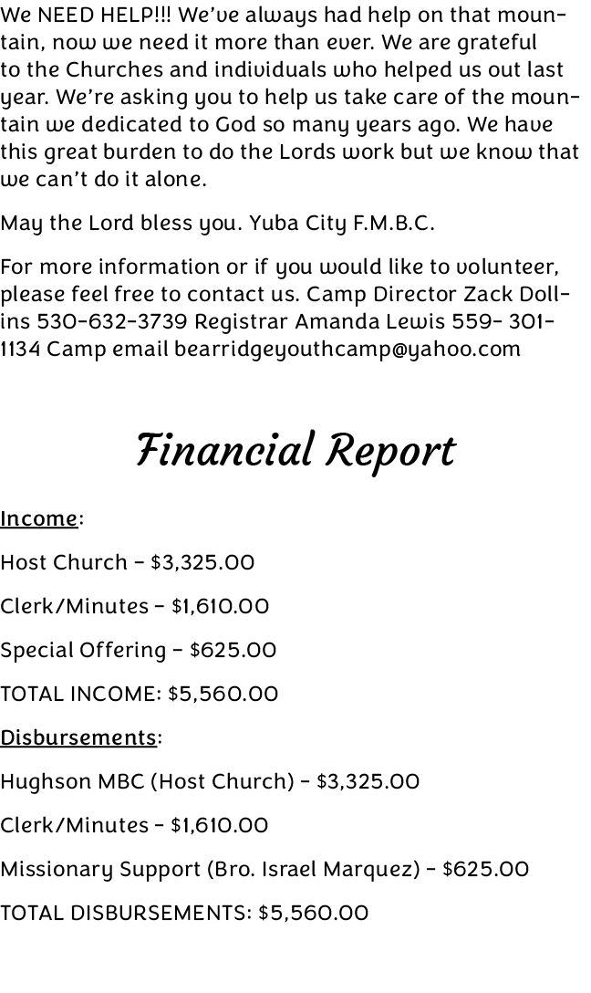We NEED HELP!!! We’ve always had help on that mountain, now we need it more than ever. We are grateful to the Churche...