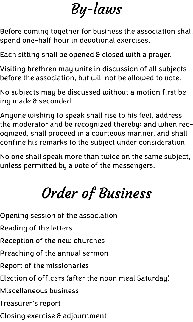 By laws Before coming together for business the association shall spend one half hour in devotional exercises. Each s...