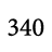 340