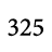 325