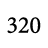 320