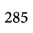 285
