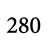 280