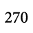 270