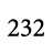 232