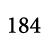 184