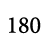 180