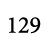 129