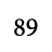 89