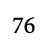 76