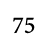 75