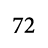 72