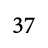 37