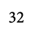32