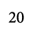 20