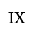 IX