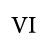 VI