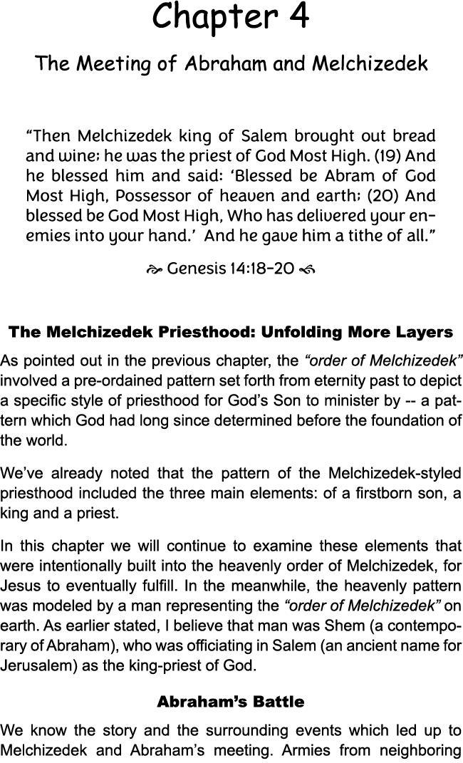 Chapter 4 The Meeting of Abraham and Melchizedek “Then Melchizedek king of Salem brought out bread and wine; he was t...
