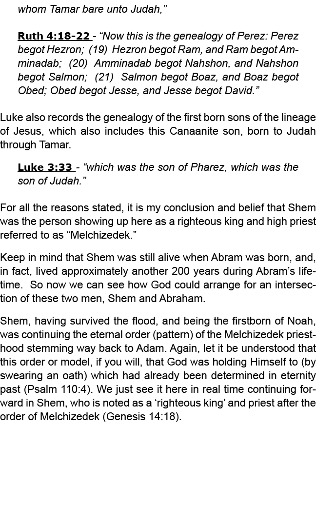 whom Tamar bare unto Judah,” Ruth 4:18 22 “Now this is the genealogy of Perez: Perez begot Hezron; (19) Hezron begot ...