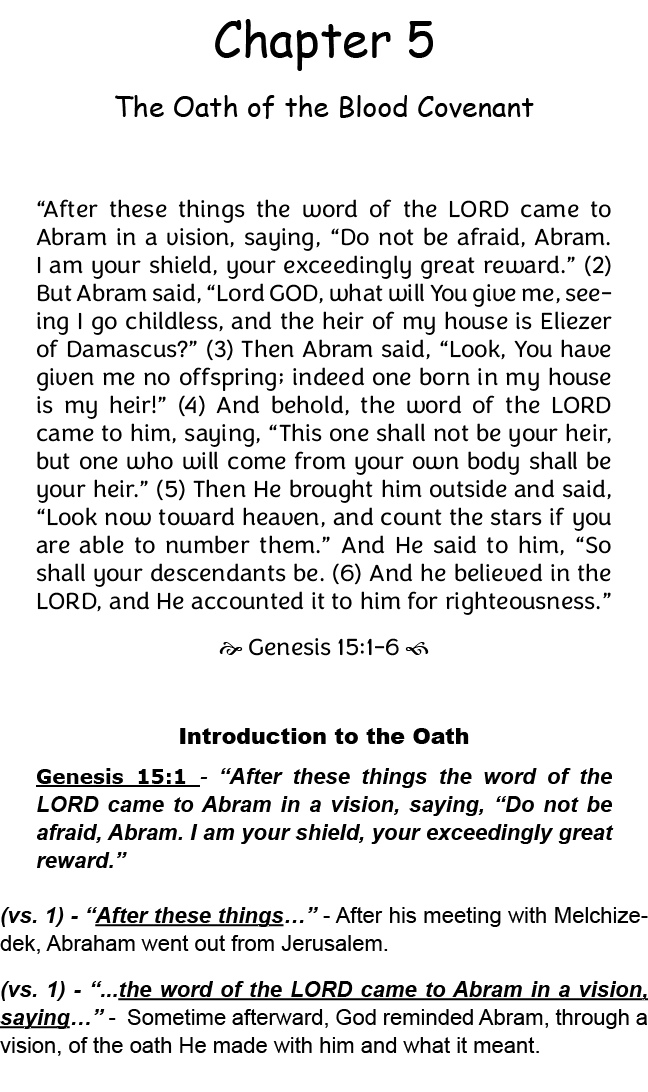 Chapter 5 The Oath of the Blood Covenant “After these things the word of the LORD came to Abram in a vision, saying, ...