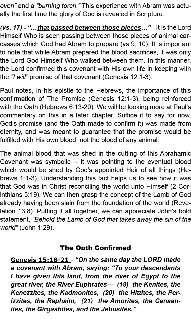 oven” and a “burning torch.” This experience with Abram was actually the first time the glory of God is revealed in S...