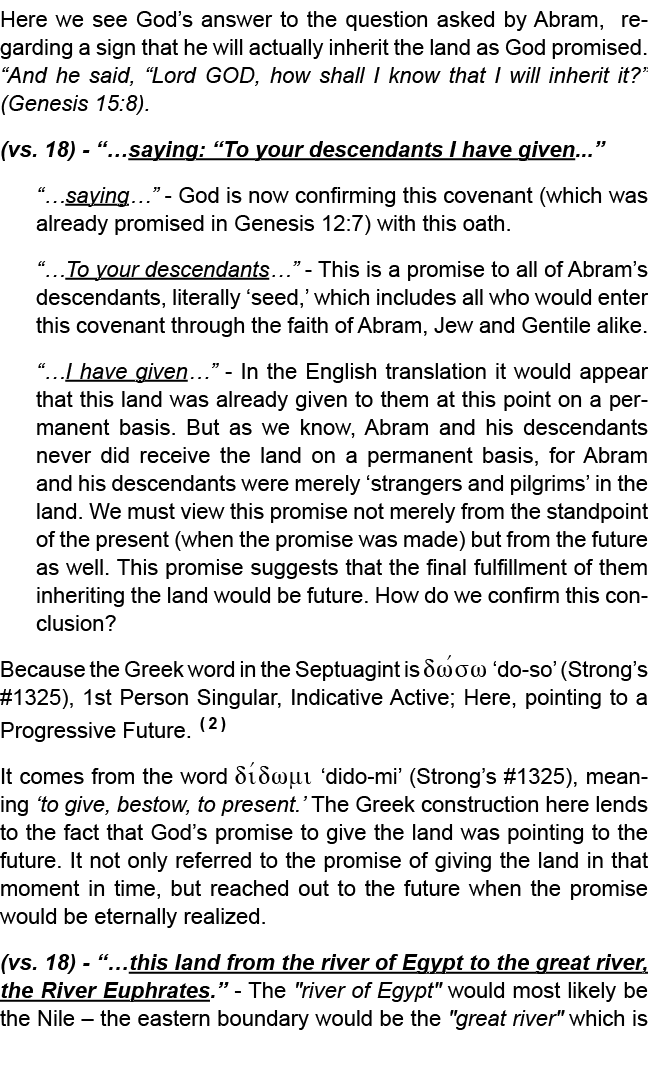 Here we see God’s answer to the question asked by Abram, regarding a sign that he will actually inherit the land as G...