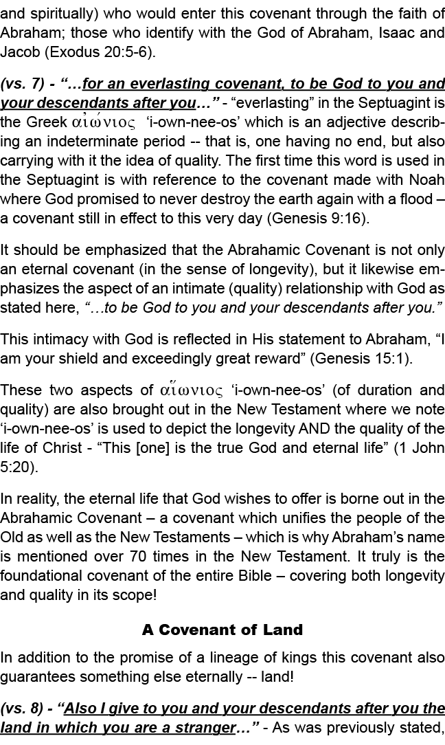 and spiritually) who would enter this covenant through the faith of Abraham; those who identify with the God of Abrah...