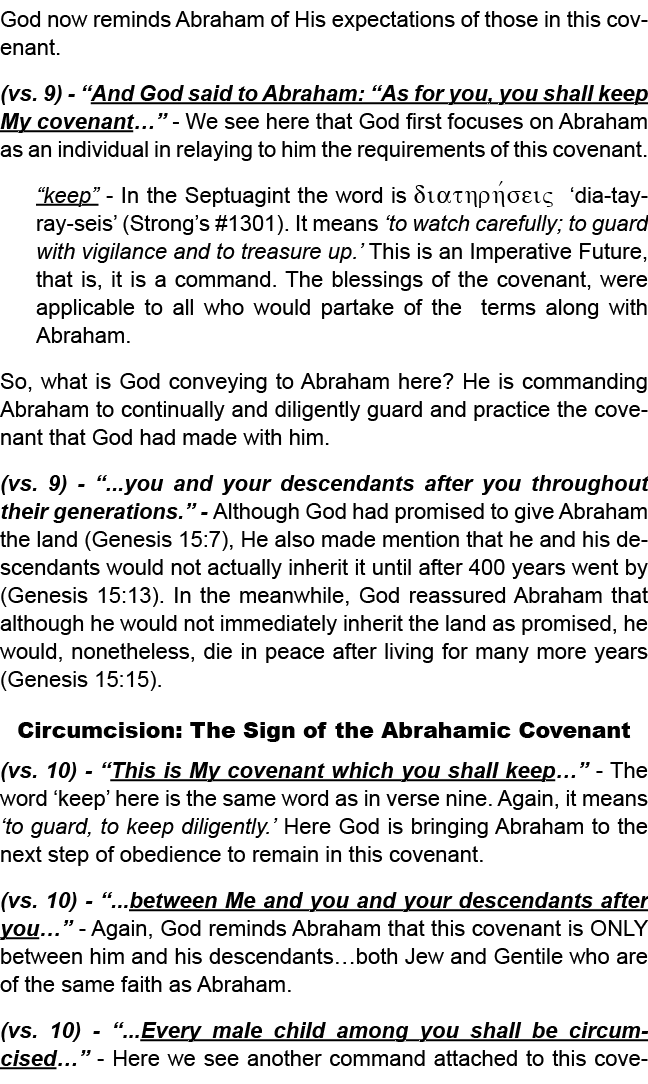 God now reminds Abraham of His expectations of those in this covenant. (vs. 9) “And God said to Abraham: “As for you,...