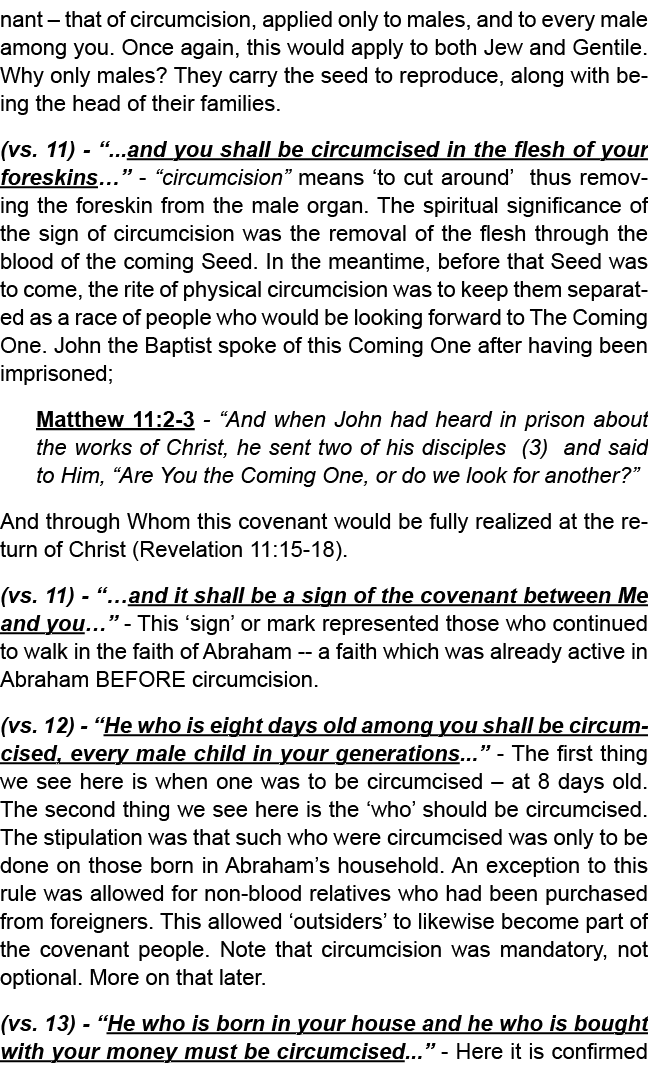 nant – that of circumcision, applied only to males, and to every male among you. Once again, this would apply to both...
