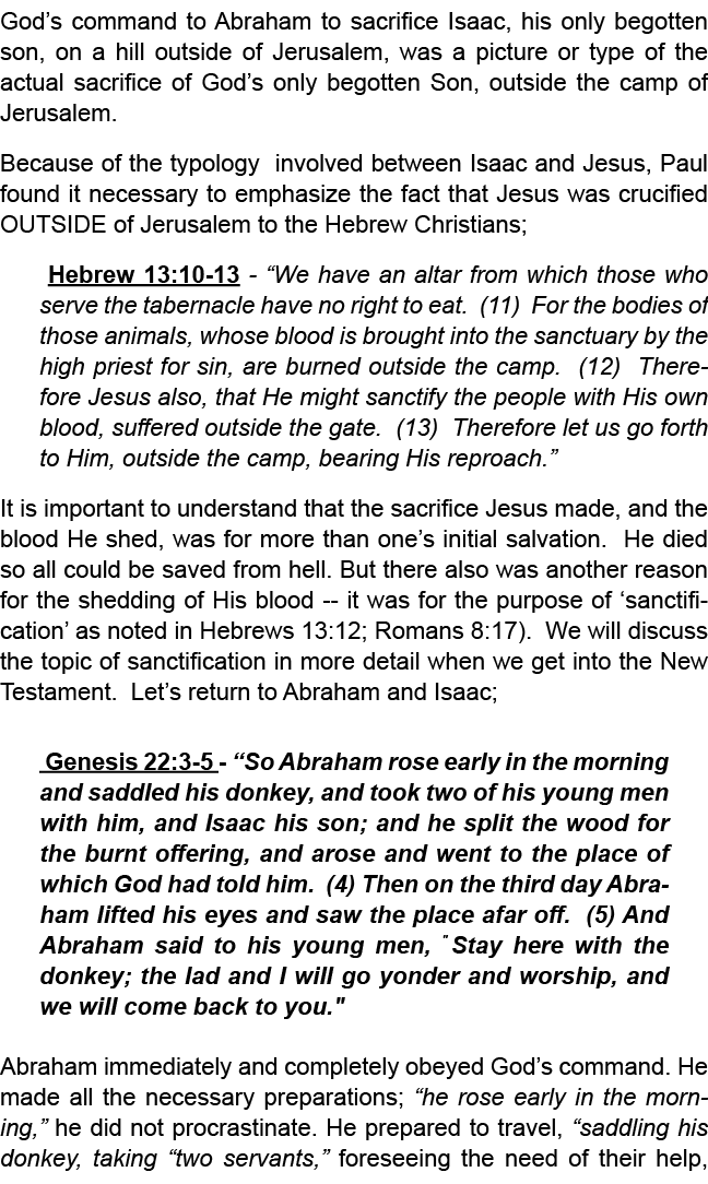 God’s command to Abraham to sacrifice Isaac, his only begotten son, on a hill outside of Jerusalem, was a picture or ...