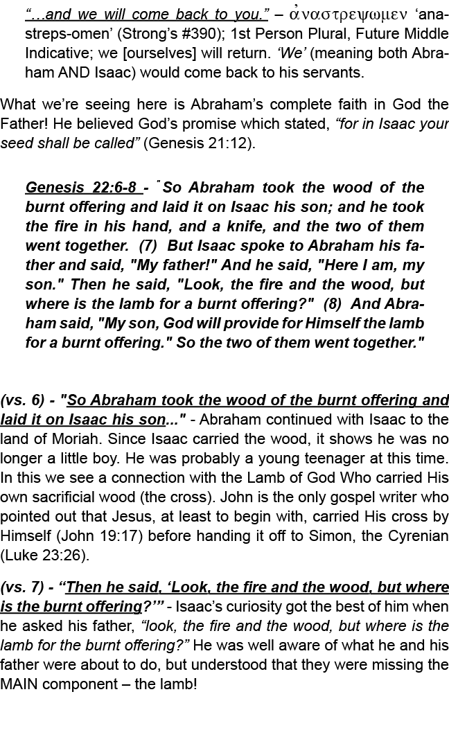 “…and we will come back to you.” – ajnastreywmen ‘ana streps omen’ (Strong’s #390); 1st Person Plural, Future Middle ...