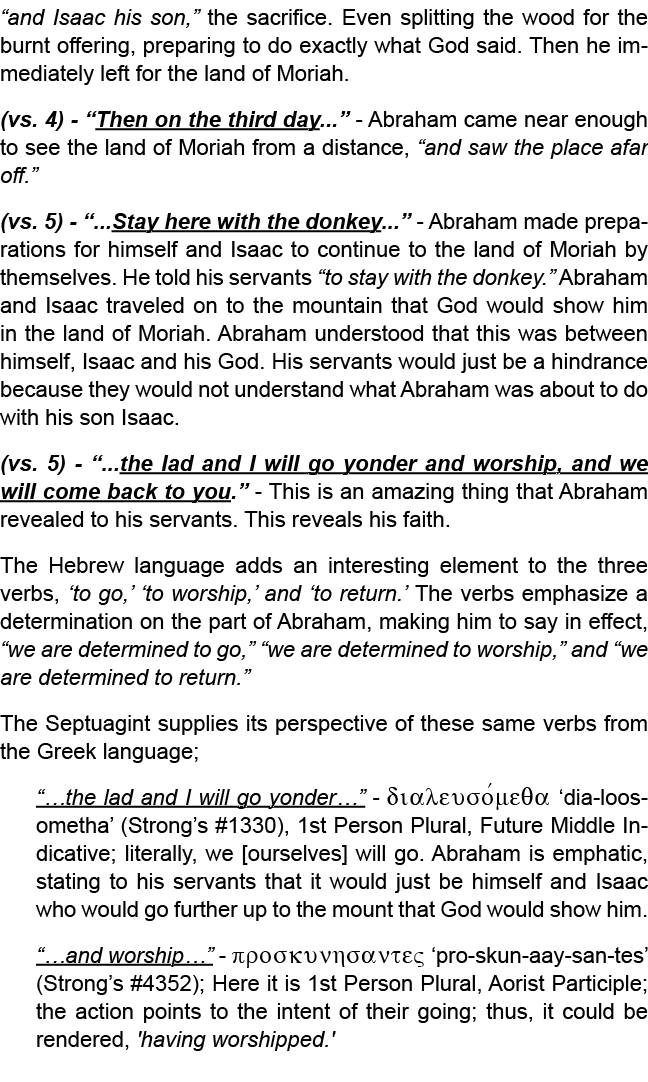 “and Isaac his son,” the sacrifice. Even splitting the wood for the burn offering, preparing to do exactly what God s...