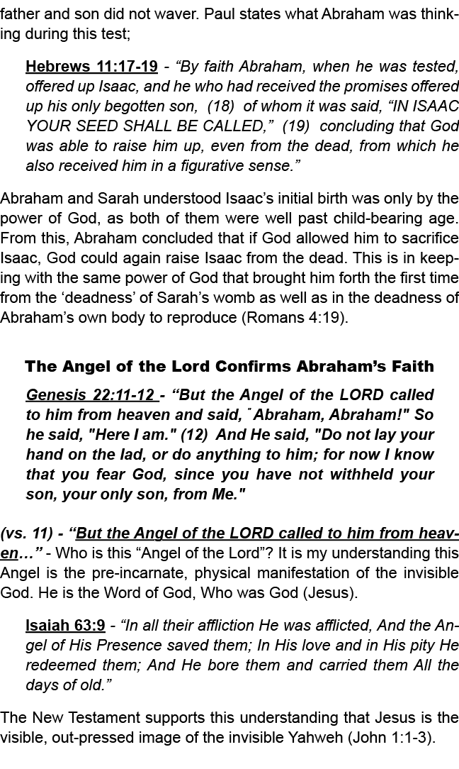 father and son did not waver. Paul states what Abraham was thinking during this test; Hebrews 11:17 19 “By faith Abra...