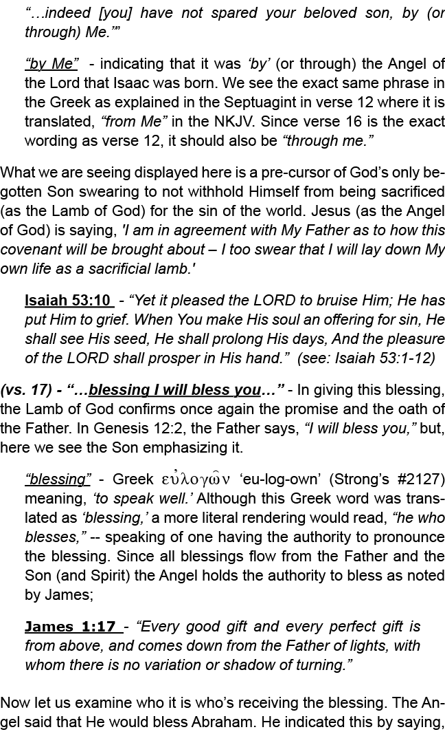 “…indeed [you] have not spared your beloved son, by (or through) Me.”” “by Me” indicating that it was ‘by’ (or throug...