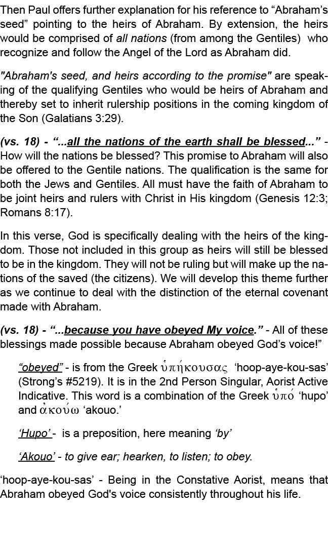 Then Paul offers further explanation for his reference to “Abraham’s seed” pointing to the heirs of Abraham. By exten...