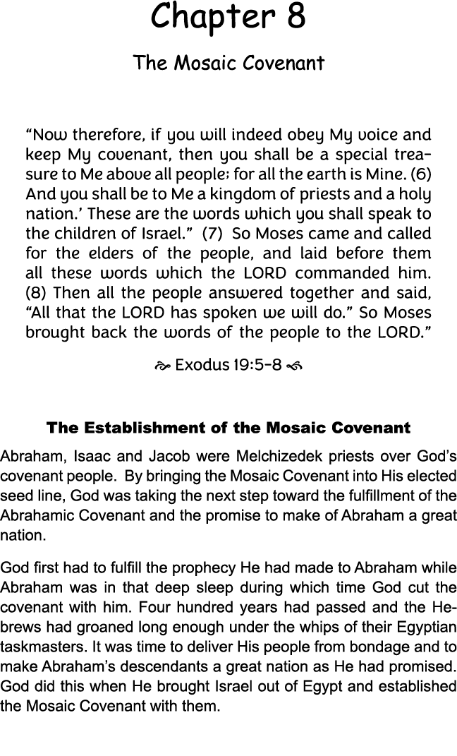 Chapter 8 The Mosaic Covenant “Now therefore, if you will indeed obey My voice and keep My covenant, then you shall b...
