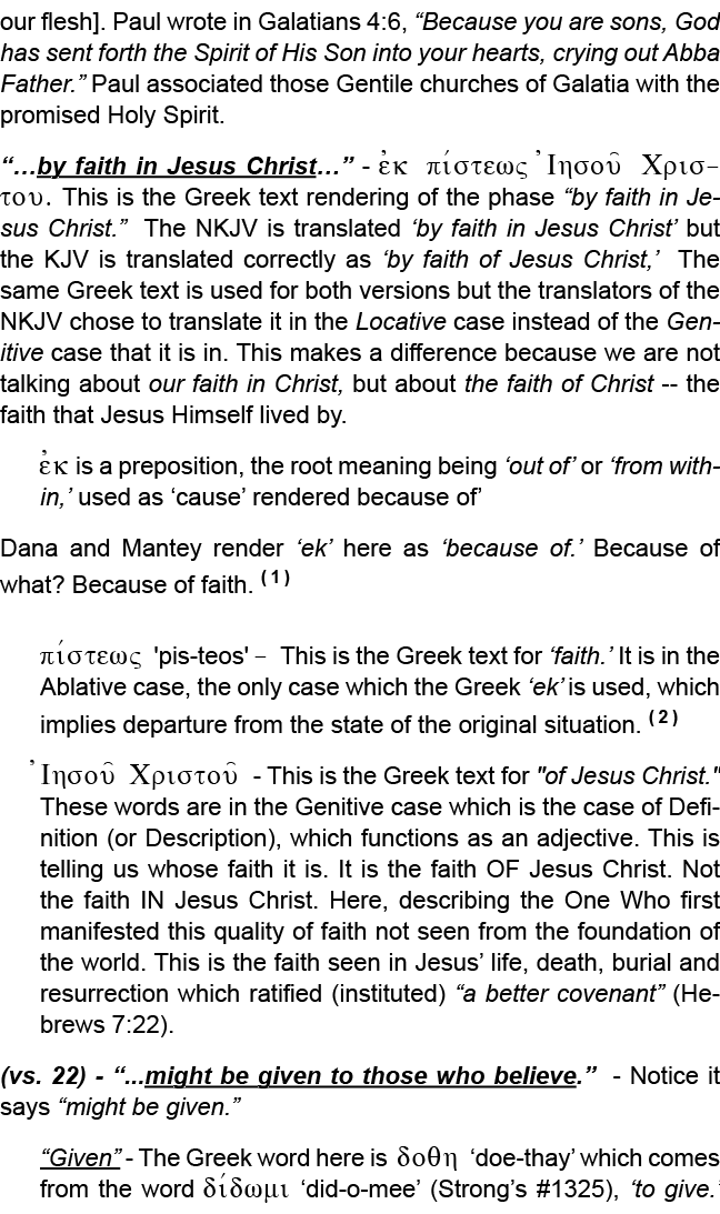 our flesh]. Paul wrote in Galatians 4:6, “Because you are sons, God has sent forth the Spirit of His Son into your he...