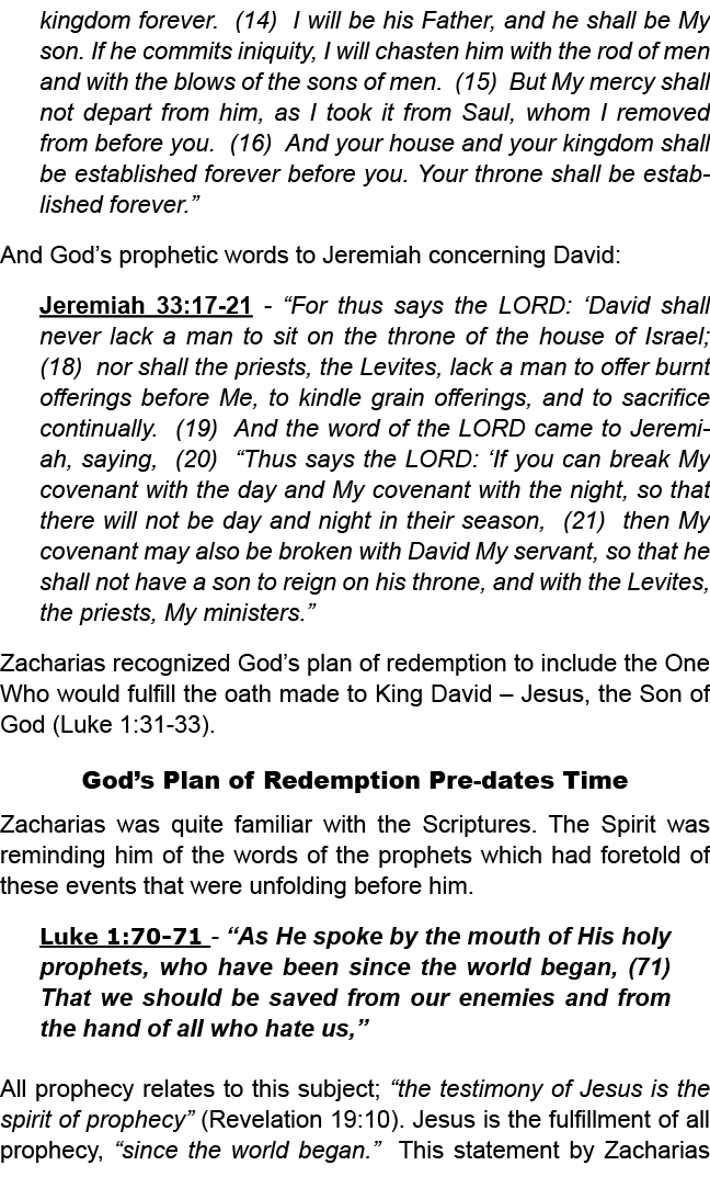 kingdom forever. (14) I will be his Father, and he shall be My son. If he commits iniquity, I will chasten him with t...