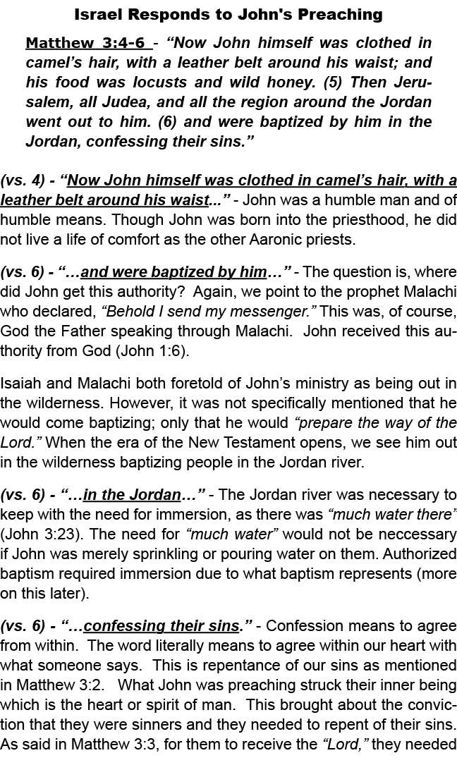 Israel Responds to John's Preaching Matthew 3:4 6 “Now John himself was clothed in camel’s hair, with a leather belt ...