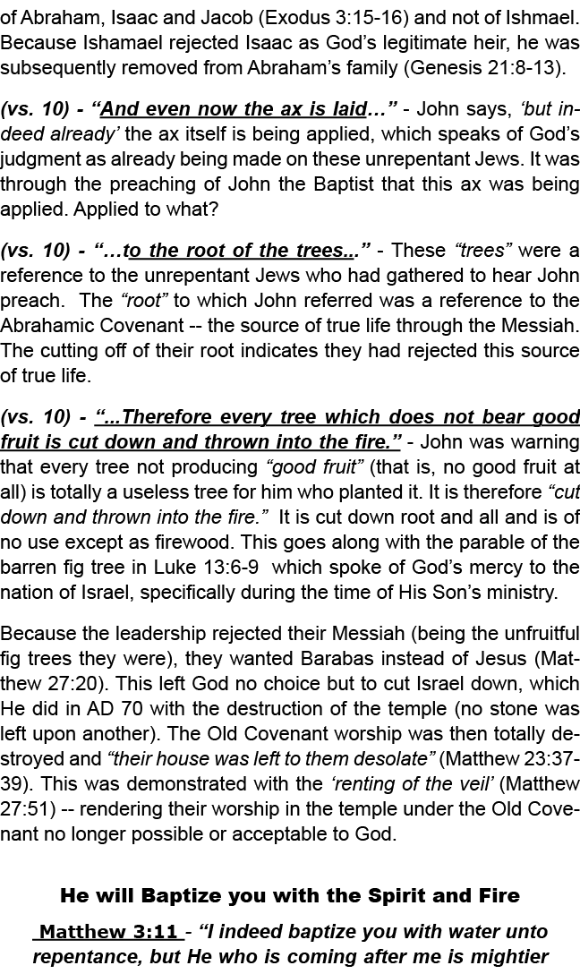 of Abraham, Isaac and Jacob (Exodus 3:15 16) and not of Ishmael. Because Ishamael rejected Isaac as God’s legitimate ...