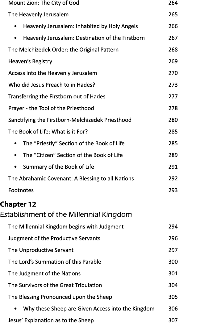 Mount Zion: The City of God 263 The Heavenly Jerusalem 264 • Heavenly Jerusalem: Inhabited by Holy Angels 265 • Heave...