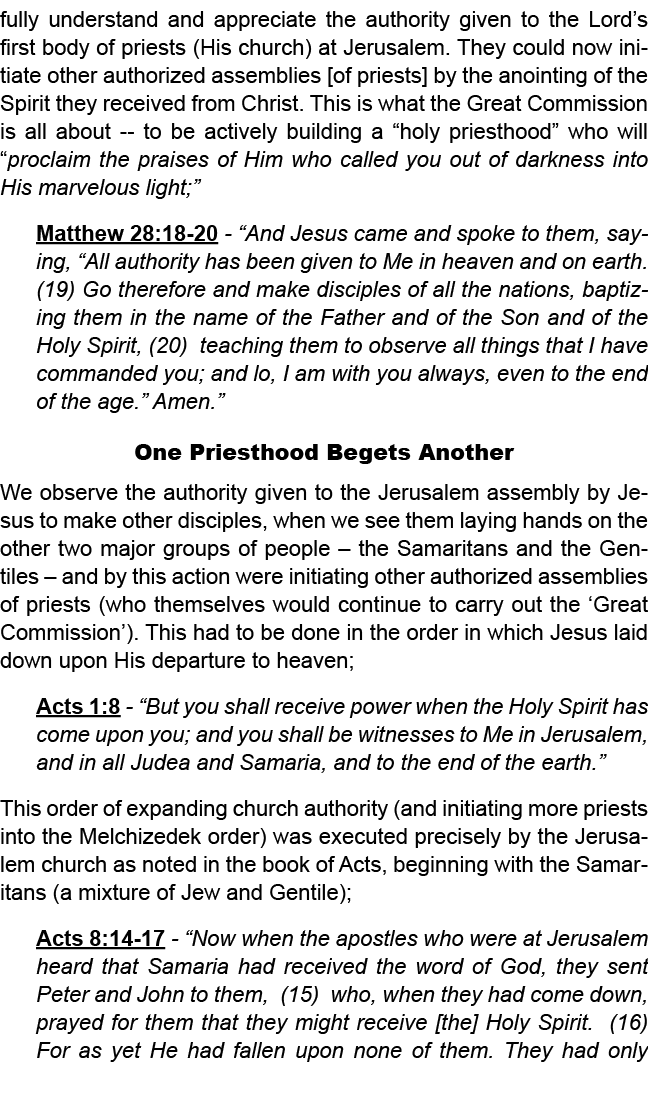 fully understand and appreciate the authority given to the Lord’s first body of priests (His church) at Jerusalem. Th...