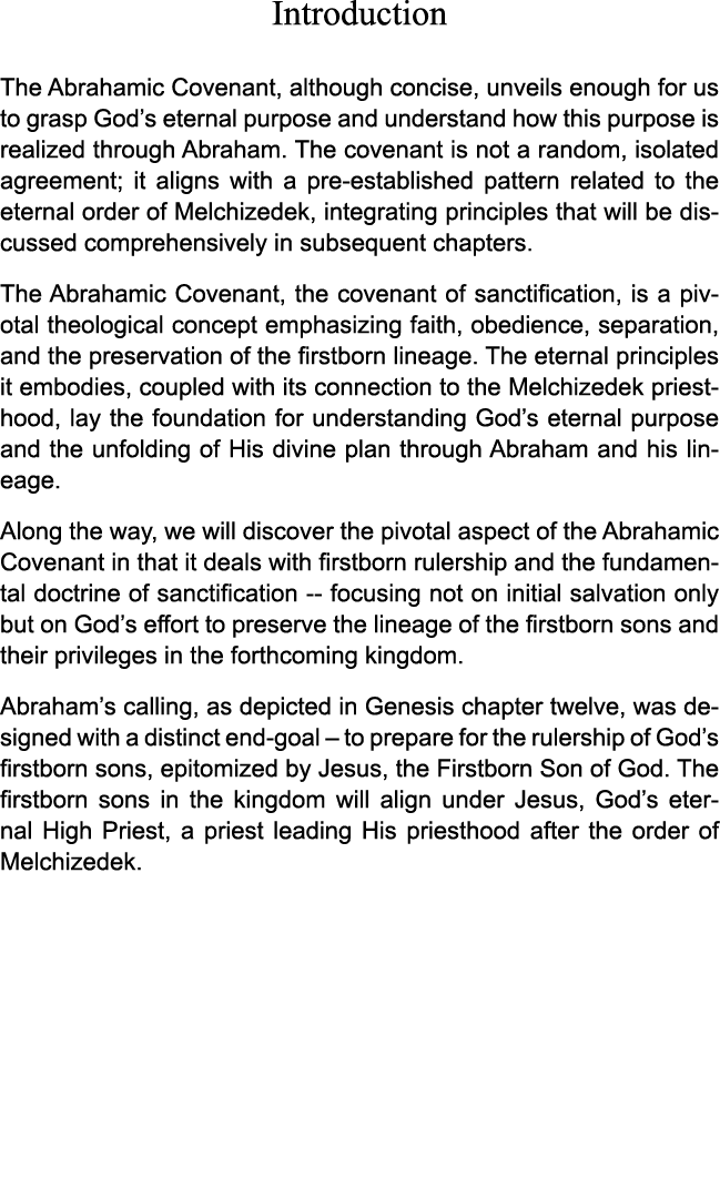 Introduction The Abrahamic Covenant, although concise, unveils enough for us to grasp God’s eternal purpose and under...