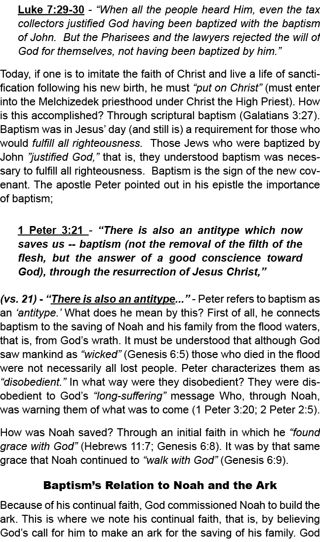 Luke 7:29 30 “When all the people heard Him, even the tax collectors justified God having been baptized with the bapt...