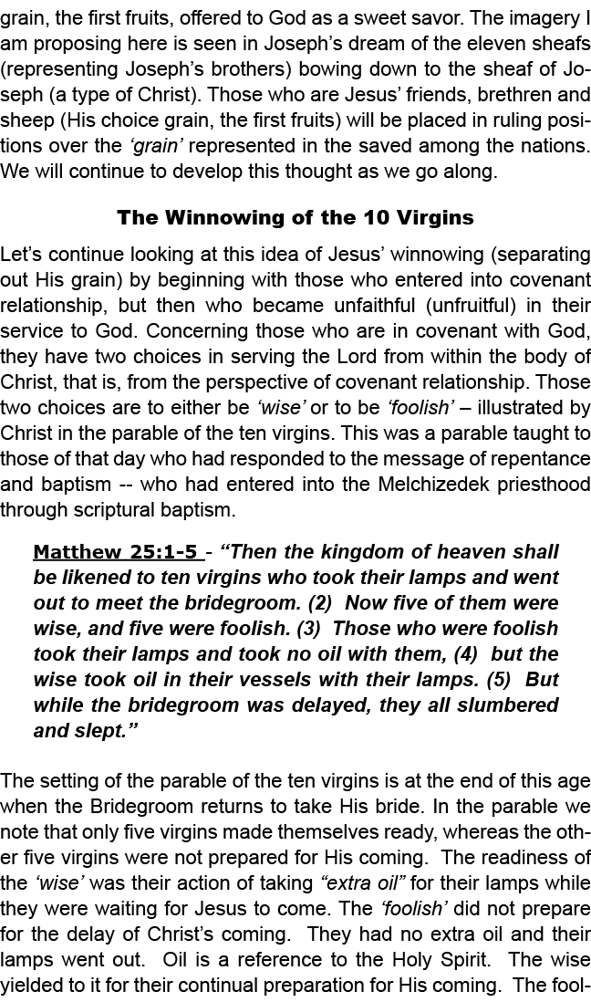 grain, the first fruits, offered to God as a sweet savor. The imagery I am proposing here is seen in Joseph’s dream o...