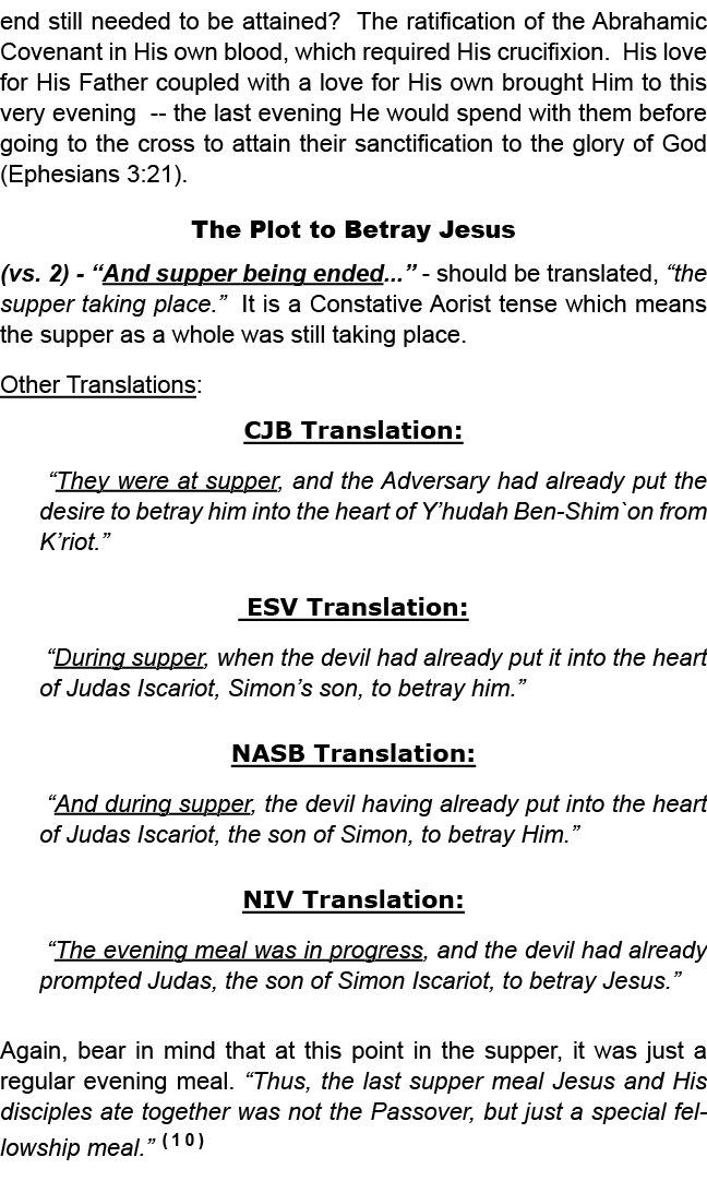 end still needed to be attained? The ratification of the Abrahamic Covenant in His own blood, which required His cruc...